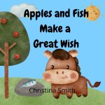 Apples and Fish Make a Great Wish