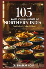 105 Most Popular Dishes of Northern India