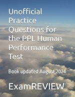 Unofficial Practice Questions for the PPL Human Performance Test