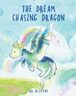 The Dream Chasing Dragon