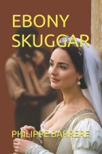 EBONY SKUGGAR