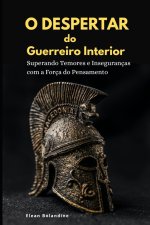 O Despertar do Guerreiro Interior