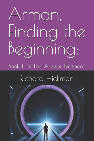 Arman, Finding the Beginning
