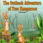 The Outback Adventure of Two Kangeroos