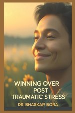 Winning Over Post Traumatic Stress