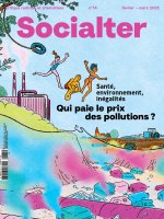 Socialter n°74 : Santé environnementale : qui paie le prix de la pollution ? - Février/Mars 2026