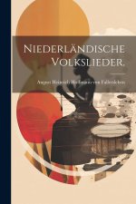 Niederländische Volkslieder.