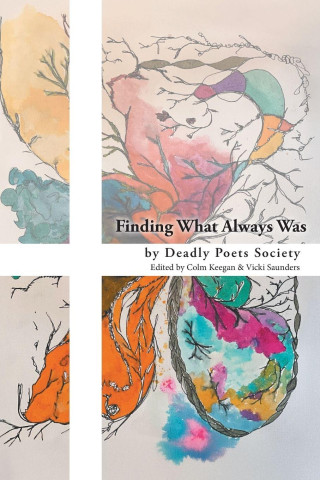 Finding What Always Was
