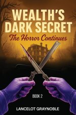 Wealth's Dark Secret