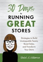 30 Days to Running Great Stores