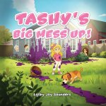 Tashy's Big Mess Up