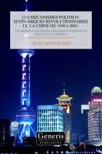 LES MÉCANISMES POLITICO-ECONOMIQUES REVOLUTIONNAIRES DE LA CHINE DE 1949 à 2001
