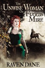 The Unwise Woman of Fuggis Mire