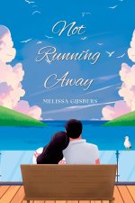 Not Running Away