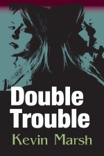 Double Trouble