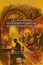 Les aventures extraordinaires de Joseph Rouletabille I
