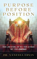 Purpose Before Position