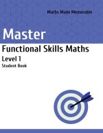 Master Functional Skills Maths Level 1 - Student Book