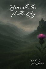 Beneath the Thistle Sky