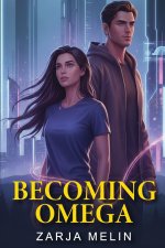 Becoming Omega