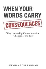 When Your Words Carry Consequences