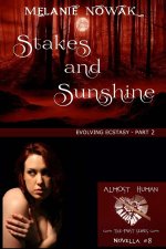 Stakes and Sunshine