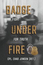 Badge Under Fire