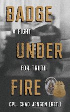 Badge Under Fire