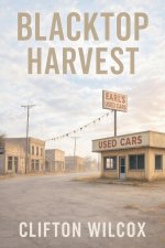 Blacktop Harvest