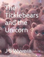 The Ticklebears and the Unicorn