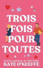 Trois fois pour toutes