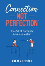 Connection Not Perfection™