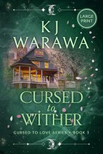Cursed to Wither