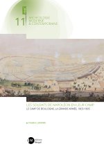 LES SOLDATS DE NAPOLÉON EN LEUR CAMP