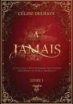 À jamais - Livre 1