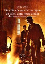 Einstein chevauche un rayon de soleil dans notre atelier