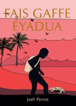 Fais Gaffe, Éyadua
