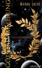 Götterdämmerung - Weltenbrecher