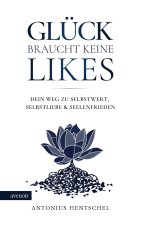 Glück braucht keine Likes
