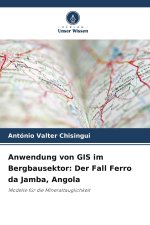 Anwendung von GIS im Bergbausektor