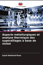 Aspects métallurgiques et analyse thermique des superalliages à base de nickel