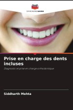 Prise en charge des dents incluses