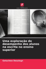 Uma exploração do desempenho dos alunos na escrita no ensino superior
