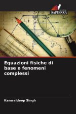 Equazioni fisiche di base e fenomeni complessi