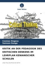 KRITIK AN DER PÄDAGOGIK DES KRITISCHEN DENKENS IM LEHRPLAN KENIANISCHER SCHULEN