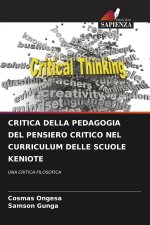 CRITICA DELLA PEDAGOGIA DEL PENSIERO CRITICO NEL CURRICULUM DELLE SCUOLE KENIOTE