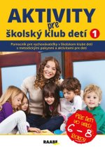 Aktivity pre ŠKD I. pre deti vo veku 6-8 rokov