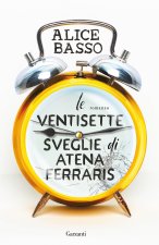 ventisette sveglie di Atena Ferraris