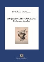 Cinque saggi estemporanei. Da Kant ad Agamben