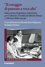 coraggio di pensare a voce alta». Educazione, linguistica, letteratura per l'infanzia: l'eredità di Alberto Manzi a 100 anni dalla nascita
